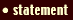 Statement