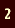 2